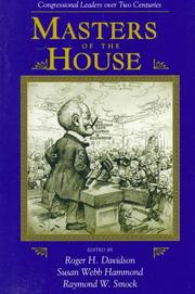 Masters of the House by Roger H. Davidson, Susan Webb Hammond, Raymond Smock, Raymond W. Smock, Susan W. Hammond