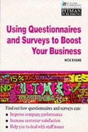 Using Questionnaires and Surveys to Boost Your Business (Institute of Management) by Nick Evans