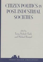 Cover of: Citizen politics in post-industrial societies