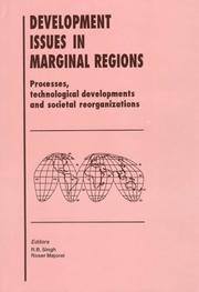 Cover of: Development issues in marginal regions: processes, technological developments and societal reorganizations