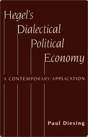 Cover of: Hegel's Dialectical Political Economy by Paul Diesing