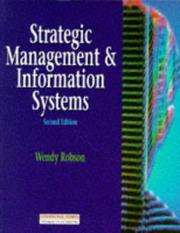 Cover of: Strategic Management and Information Systems by Wendy Robson