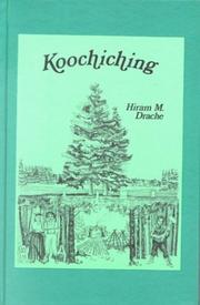Cover of: Koochiching: pioneering along the Rainy River frontier