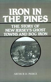Cover of: Iron in the pines by Arthur D. Pierce