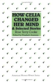 Cover of: "How Celia changed her mind" and selected stories by Rose Terry Cooke
