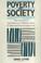 Cover of: Poverty and Society