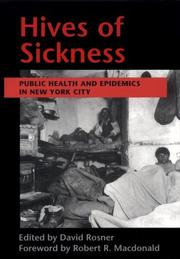 Cover of: Hives of Sickness: Public Health and Epidemics in New York City