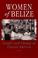 Cover of: Women of Belize