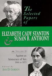 Cover of: The Selected Papers of Elizabeth Cady Stanton and Susan B. Anthony by Elizabeth Cady Stanton, Susan B. Anthony