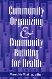 Cover of: Community organizing and community building for health