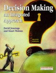 Cover of: Decision making: an integrated approach