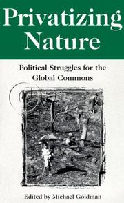 Cover of: Privatizing nature: political struggles for the global commons