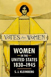 Cover of: Women in the United States, 1830 - 1945 by S. J. Kleinberg