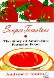 Cover of: Souper Tomatoes: The Story of America's Favorite Food