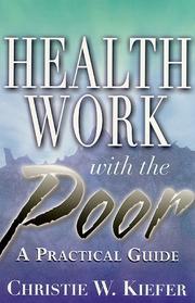 Health Work With the Poor by Christie W. Kiefer