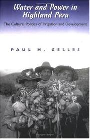 Cover of: Water and Power in Highland Peru by Paul H. Gelles