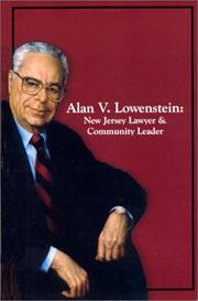 Cover of: Alan V. Lowenstein: New Jersey lawyer & community leader