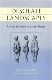 Cover of: Desolate Landscapes: Ice-Age Settlement in Eastern Europe (The Rutgers Series in Human Evolution, Edited By Robert Trivers (New).)