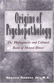 Cover of: Origins of Psychopathology: The Phylogenetic and Cultural Basis of Mental Illness