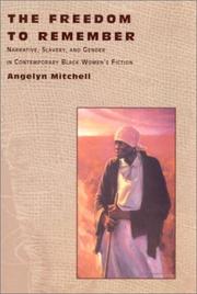 Cover of: The freedom to remember by Angelyn Mitchell
