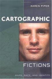 Cover of: Cartographic Fictions: Maps, Race, and Identity