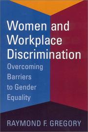 Women and Workplace Discrimination by Raymond F. Gregory