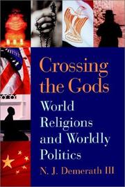 Cover of: Crossing the Gods: World Religions and Worldly Politics