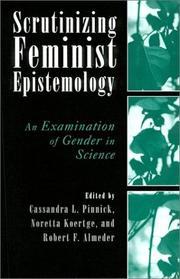 Cover of: Scrutinizing Feminist Epistemology: An Examination of Gender in Science
