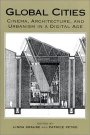 Cover of: Global Cities: Cinema, Architecture, and Urbanism in a Digital Age (New Directions in International Studies)