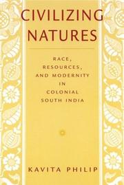 Cover of: Civilizing Natures by Kavita Philip, Kavita Philip