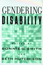 Gendering Disability by Bonnie G. Smith, Adrienne Asch, Brenda Jo Brueggemann