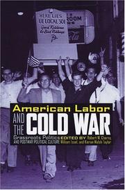 Cover of: American labor and the Cold War: grassroots politics and postwar political culture