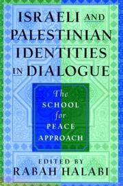 Cover of: Israeli and Palestinian Identities in Dialogue: The School for Peace Approach