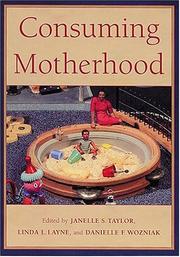 Cover of: Consuming Motherhood