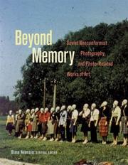 Beyond memory by Diane Neumaier, Jane Voorhees Zimmerli Art Museum Staff