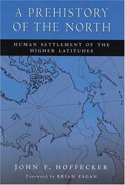 Cover of: A Prehistory of the North: Human Settlement of the Higher Latitudes