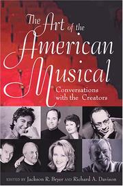 Cover of: The Art Of The American Musical: Conversations With The Creators