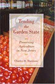Cover of: Tending the Garden State: Preserving New Jersey's Farming Legacy