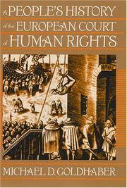 A people's history of the European Court of Human Rights by Michael D. Goldhaber