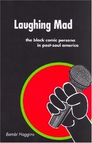 Cover of: Laughing Mad: The Black Comic Persona in Post-Soul America