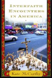 Cover of: Interfaith Encounters in America by Kate McCarthy, Kate McCarthy