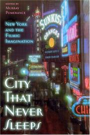 Cover of: City That Never Sleeps: New York and the Filmic Imagination