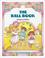 Cover of: The Ball Book (Modern Curriculum Press Beginning to Read Series)