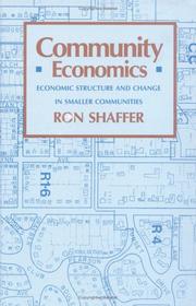 Cover of: Community economics: economic structure and change in smaller communities