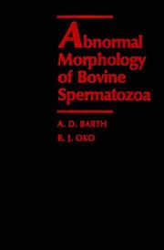 Abnormal morphology of bovine spermatozoa by A. D. Barth