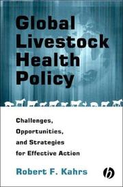 Cover of: Global Livestock Health Policy: Challenges, Opportunities, and Strategies for Effective Action
