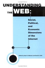 Cover of: Understanding the Web: Social, Political, and Economic Dimensions of the Internet