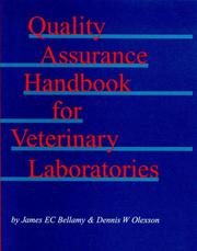 Cover of: Quality Assurance Handbook for Veterinary Laboratories by James Bellamy, Dennis W. Olexson