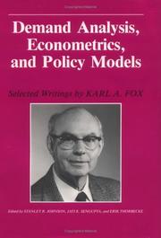 Cover of: Demand analysis, econometrics, and policy models: selected writings
