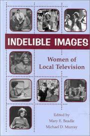 Cover of: Indelible images: women of local television